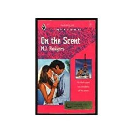 On the Scent (MMPB) by M. J. Rodgers