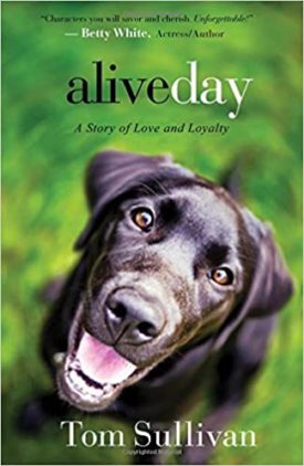 Alive Day: A Story of Love and Loyalty (Paperback)