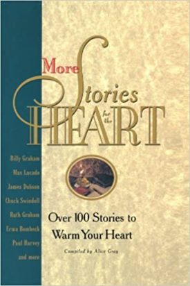 More Stories for the Heart: Over 100 Stories to Warm Your Heart (Paperback)