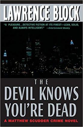 The Devil Knows Youre Dead: A Matthew Scudder Crime Novel (Paperback)