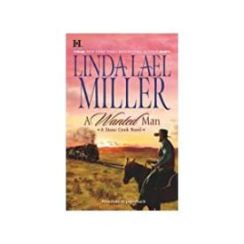 A Wanted Man (MMPB) by Linda Lael Miller
