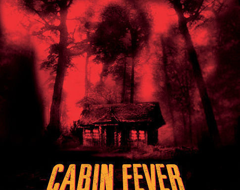 Cabin Fever