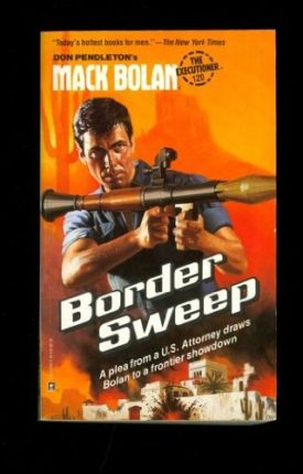 Border Sweep (Mack Bolan) [Nov 01, 1988] Pendleton, Don