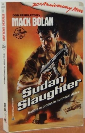 Sudan Slaughter (Mack Bolan) [Jul 01, 1989] Don Pendleton