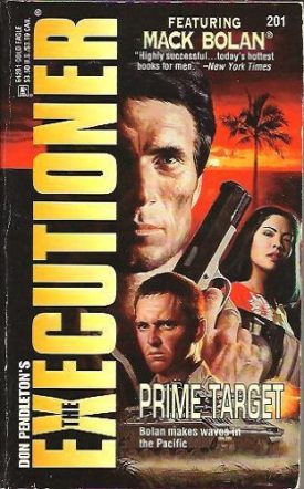Prime Target (The Executioner #201) (Mack Bolan: the Executioner) [Aug 01, 1995] Pendleton