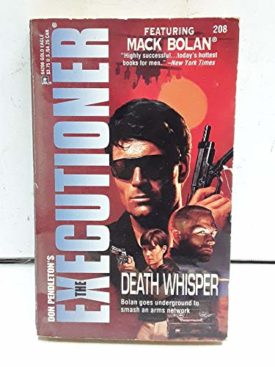 Death Whisper (The Executioner Featuring, No. 208) [Mar 01, 1996] Don Pendleton