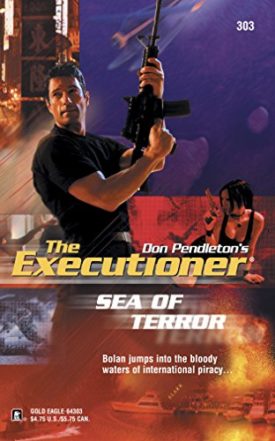 Sea Of Terror (Executioner, 303) [Feb 01, 2004] Pendleton, Don