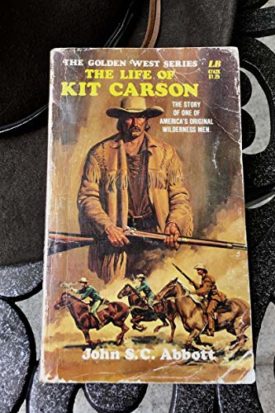 Life Of Kit Carson The Abbott, John