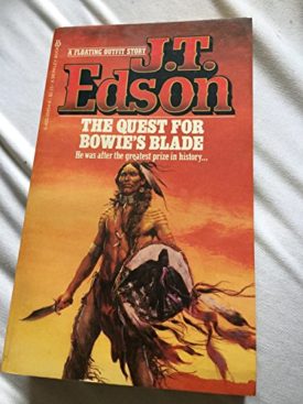 The Quest for Bowies Blade J.T. Edson