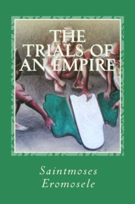 The Trials of an Empire (Paperback)