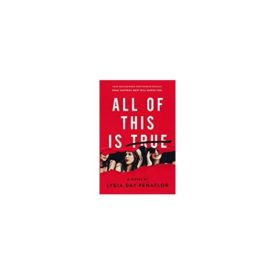 All of This Is True: A Novel (Hardcover)