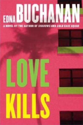 Love Kills: A Britt Montero Novel (Britt Montero Mysteries) (Hardcover)