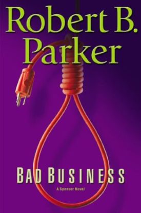 Bad Business (Spenser Mystery) (Hardcover)