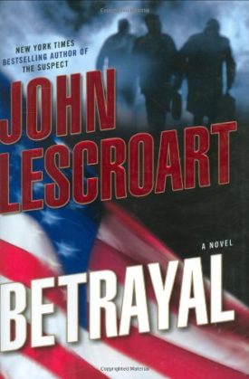 Betrayal: A Novel (Dismas Hardy, Book 12) (Hardcover)