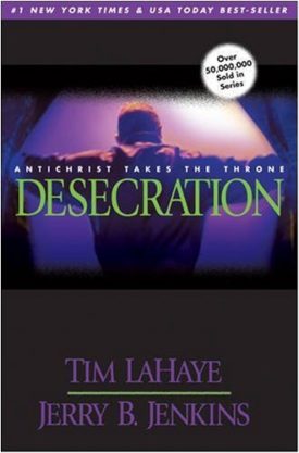 Desecration: Antichrist Takes the Throne (Left Behind No. 9) (Hardcover)