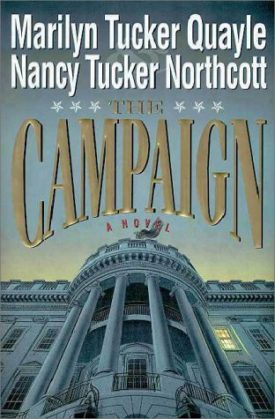 The Campaign: A Novel (Hardcover)