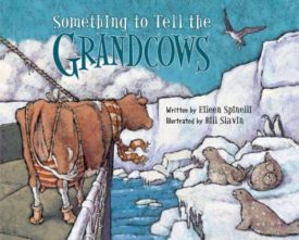 Something to Tell the Grandcows (Hardcover) by Eileen Spinelli