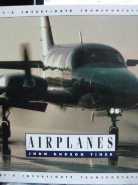 Airplanes (Hardcover) by John Hudson Tiner