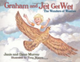 Graham and Jet Get Wet (Hardcover) by Janis Murray,Dave Murray