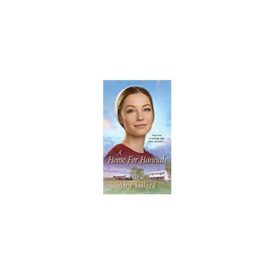 A Home for Hannah (Amish of Pontotoc) (MMPB Paperback)