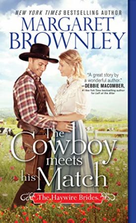 The Cowboy Meets His Match (The Haywire Brides) (MMPB Paperback)