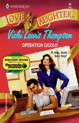 Operation Gigolo (MMPB) by Vicki Lewis Thompson