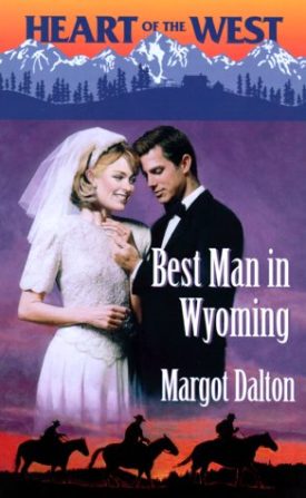 Best Man in Wyoming (MMPB) by Margot Dalton