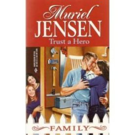 Trust a Hero (MMPB) by Muriel Jensen