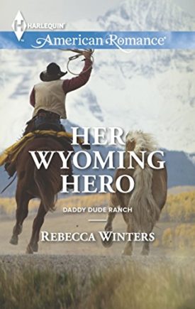 Her Wyoming Hero (MMPB) by Rebecca Winters