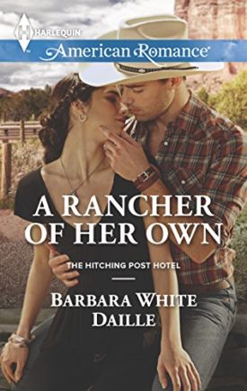 A Rancher of Her Own (The Hitching Post Hotel) (Mass Market Paperback)