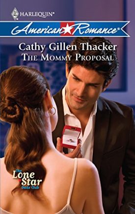 The Mommy Proposal (MMPB) by Cathy Gillen Thacker