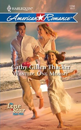Wanted: One Mommy (MMPB) by Cathy Gillen Thacker