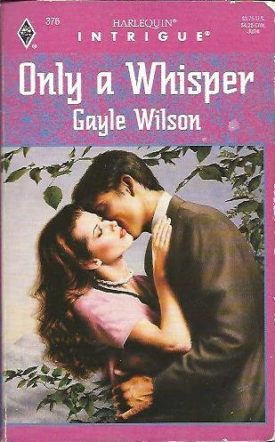 Only a Whisper (MMPB) by Gayle Wilson