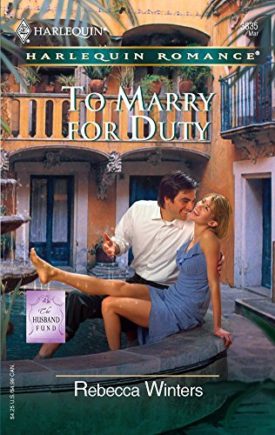 To Marry for Duty: The Husband Fund (Harlequin Romance) (Mass Market Paperback)
