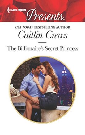 The Billionaire's Secret Princess (MMPB) by Caitlin Crews