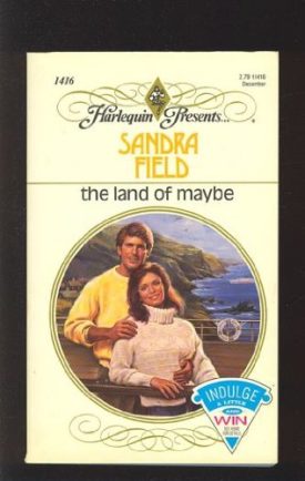 The Land of Maybe (MMPB) by Sandra Field