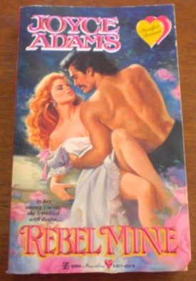 Rebel Mine (Zebra Heartfire Historical Romance) (Mass Market Paperback)