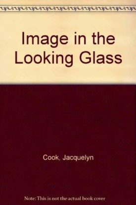 Image in the Looking Glass (Serenade/Saga) (Mass Market Paperback)