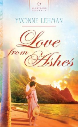 Love from Ashes (HEARTSONG PRESENTS - HISTORICAL) (Mass Market Paperback)
