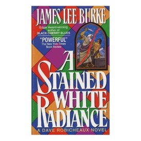 A Stained White Radiance (Avon Books 1st Printing May, 1993) (Mass Market Paperback)