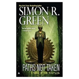 Paths Not Taken (Nightside, Book 5) (Mass Market Paperback)