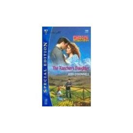 The Ranchers Daughter: Montana Mavericks (Silhouette Special Edition) (Paperback)