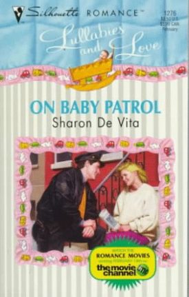 On Baby Patrol (Bundles Of Joy/Lullabies And Love) (Paperback)