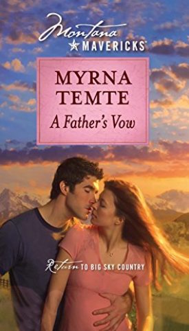 A Fathers Vow (Montana Mavericks) (Paperback)