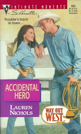 Accidental Hero (Way Out West) (Silhouette Intimate Moments) (Paperback)