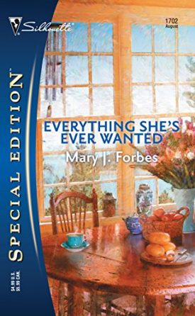 Everything Shes Ever Wanted (Silhouette Special Edition) (Mass Market Paperback)