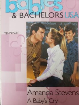 A Babys Cry (Babies & Bachelors USA: Tennessee #42) (Mass Market Paperback)