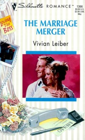 Marriage Merger (Loving The Boss) (Silhouette Romance) (Mass Market Paperback)
