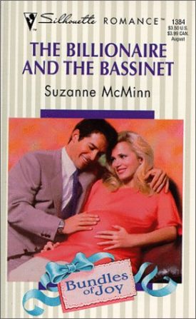 Billionaire And The Basinet (Bundles Of Joy) (Silhouette Romance) (Mass Market Paperback)