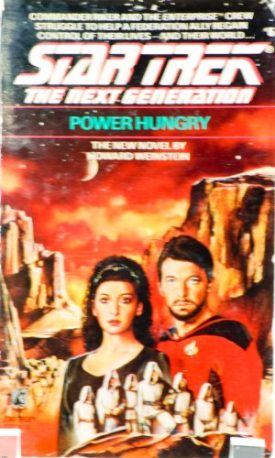 Star Trek The Next Generation - Power Hungry  (Paperback)